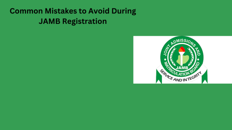Common Mistakes to Avoid During JAMB Registration