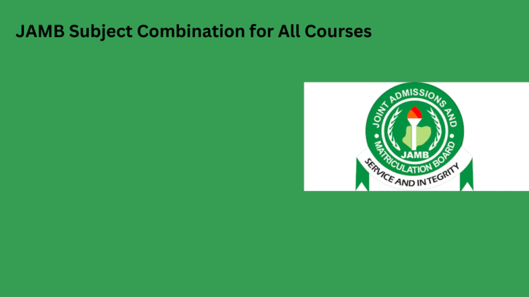 JAMB Subject Combination for All Courses in 2025