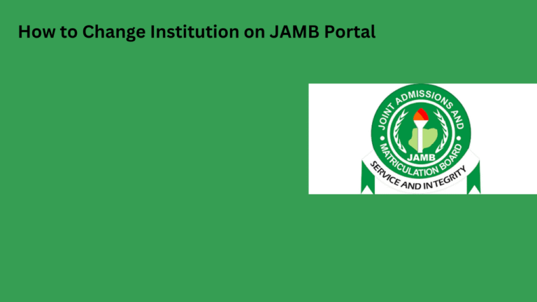 How to Change Institution on JAMB Portal